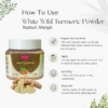 White Wild Turmeric Powder Kasturi Manjal (Musk Turmeric Powder) – Premium Skin Brightening & Tan Removal Face Pack | 100% Natural | Stain-Free | Suitable for All Skin Types | 50g - Image 3